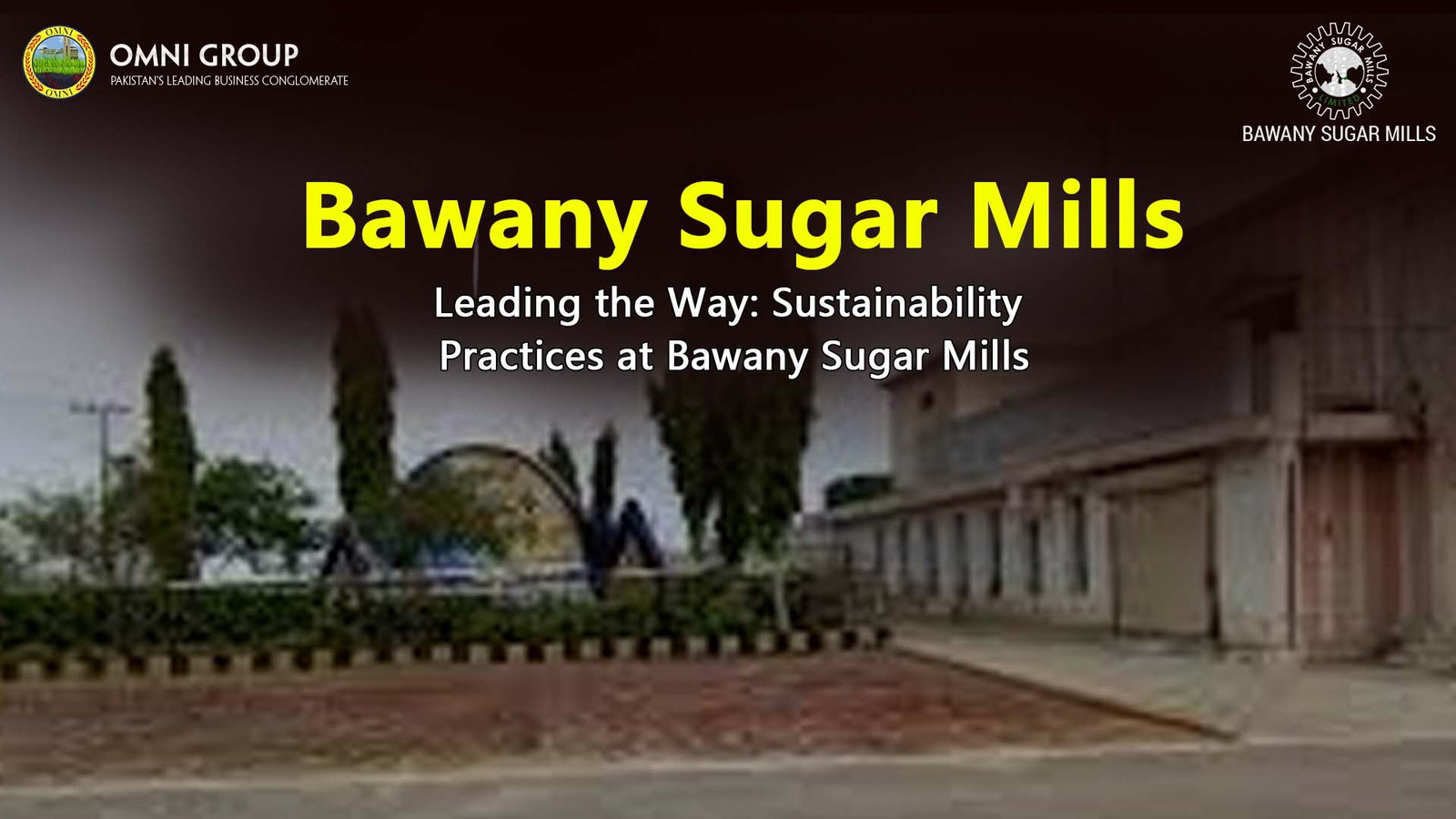 Leading the Way: Sustainability Practices at Bawany Sugar Mills