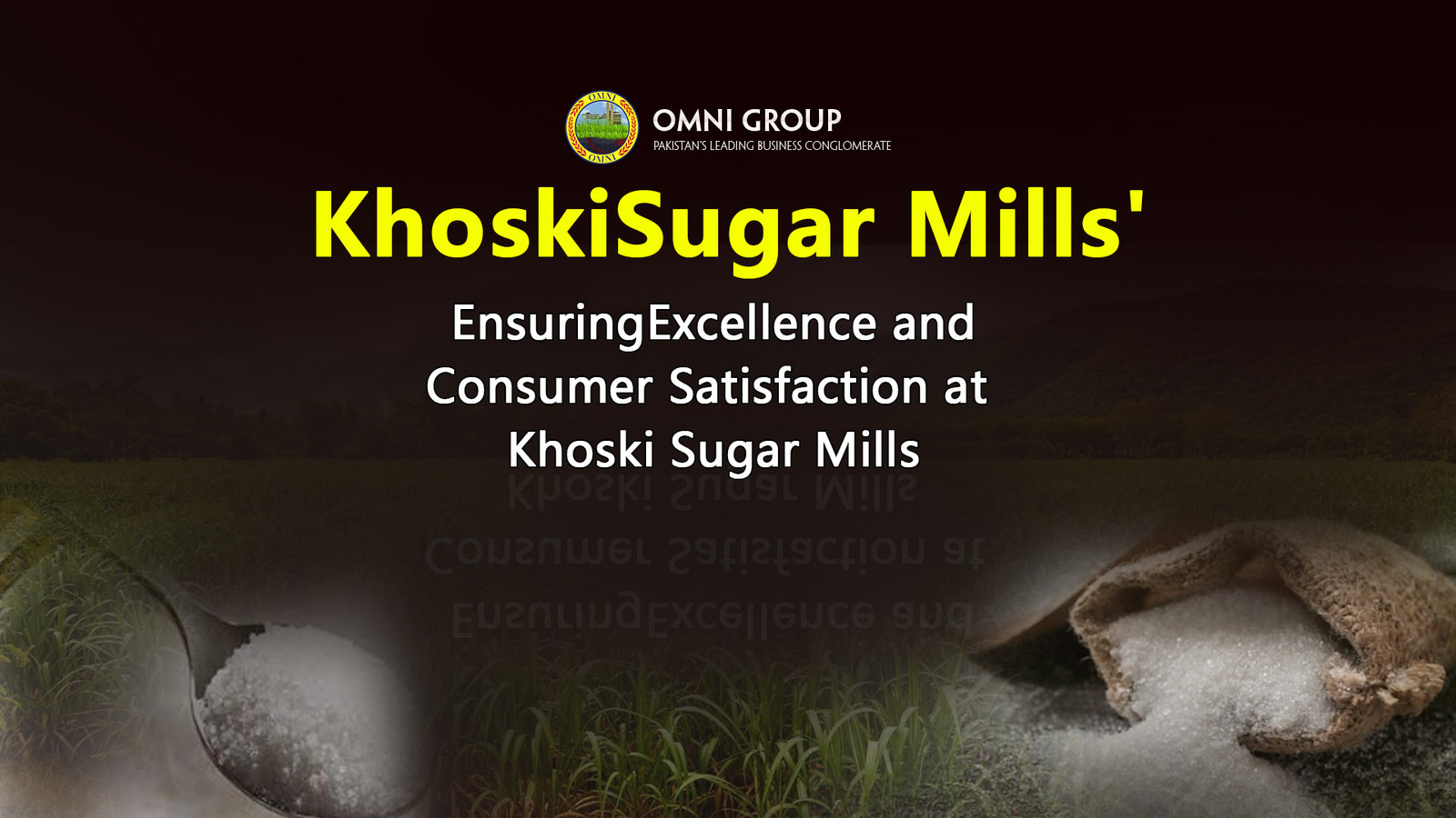 Ensuring Excellence and Consumer Satisfaction at Khoski Sugar Mills