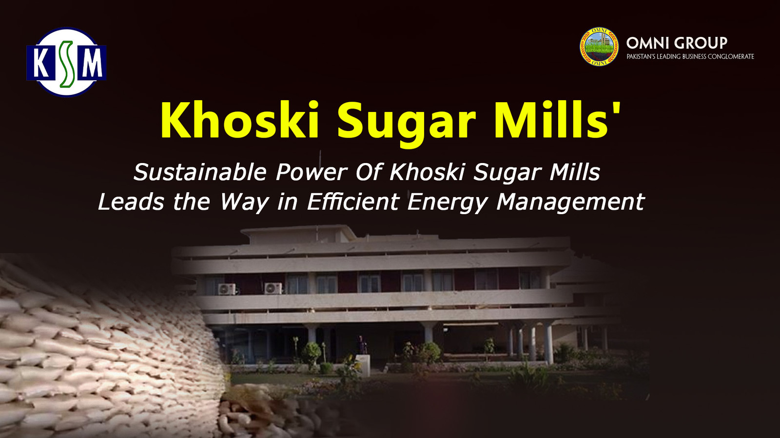 Sustainable Power Of Khoski Sugar Mills Leads the Way in Efficient Energy Management